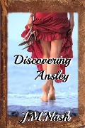Discovering Ansley (Discovery Series, #2) - Jm Nash