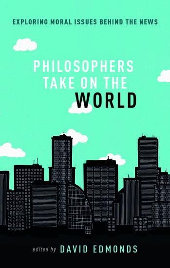 Philosophers Take On the World - 