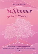 Cover-Bild zum Titel 'Schlimmer geht's immer...' von 'Stella Di Mare'