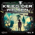 Krieg der Welten - Teil 2 - Christian Gailus, Herbert George Wells, Jonas Baker, Andrew Blaney, Andrew Michael Britton