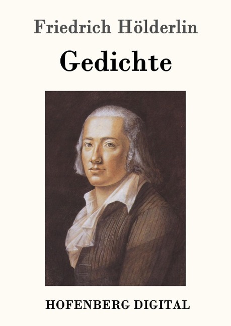 Gedichte - Friedrich Hölderlin