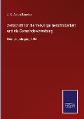 Zeitschrift für die freiwillige Gerichtsbarkeit und die Gemeindeverwaltung - 