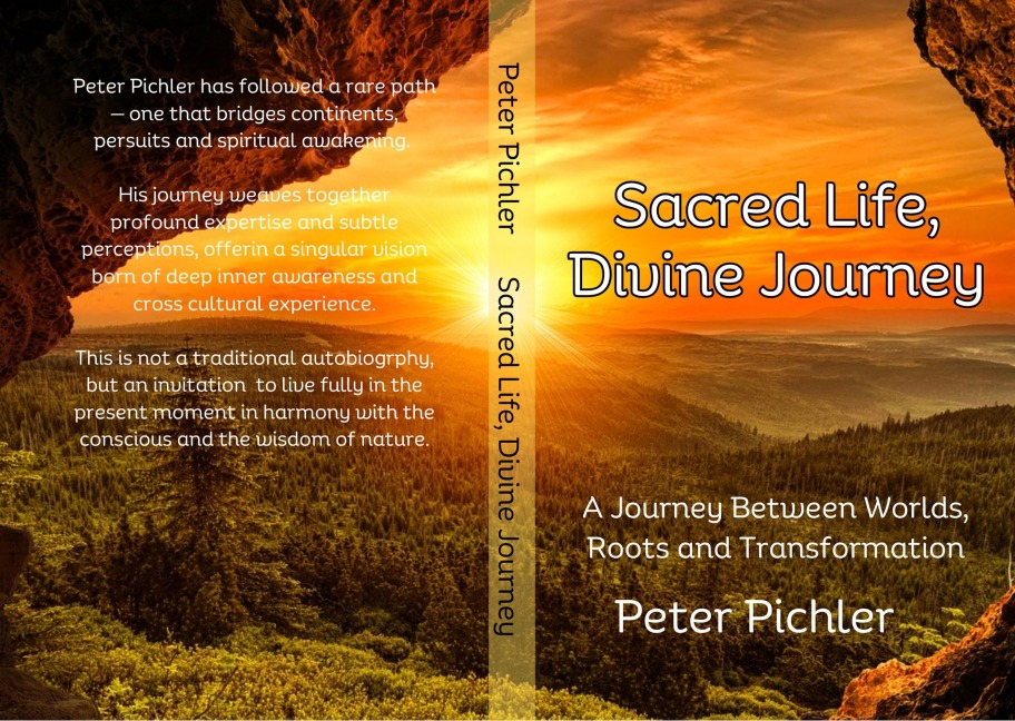Sacred Life, Divine journey - Peter Pichler