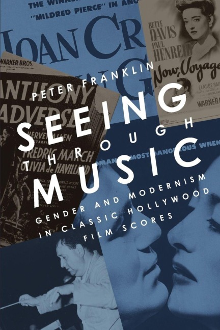 Seeing Through Music - Peter Franklin