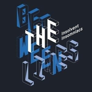 Between The Lines - Insolvent Insomniacs