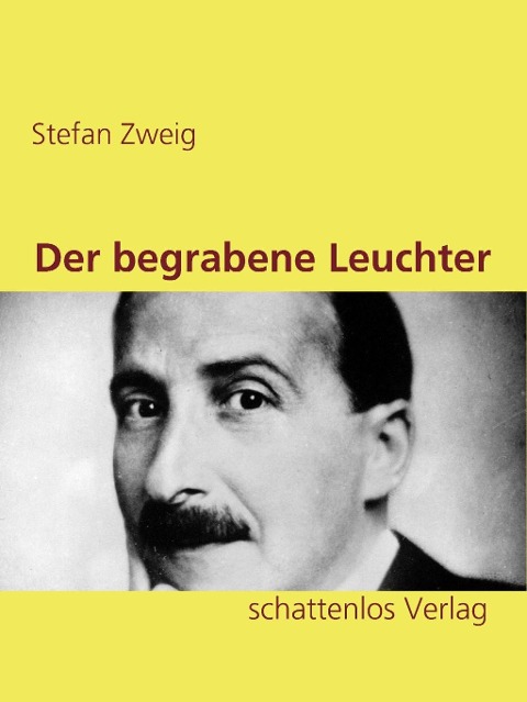Der begrabene Leuchter - Stefan Zweig