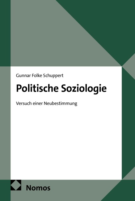 Politische Soziologie - Gunnar Folke Schuppert
