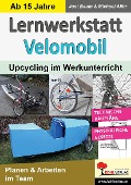 Lernwerkstatt Velomobil - Jost Baum, Michael Alfer
