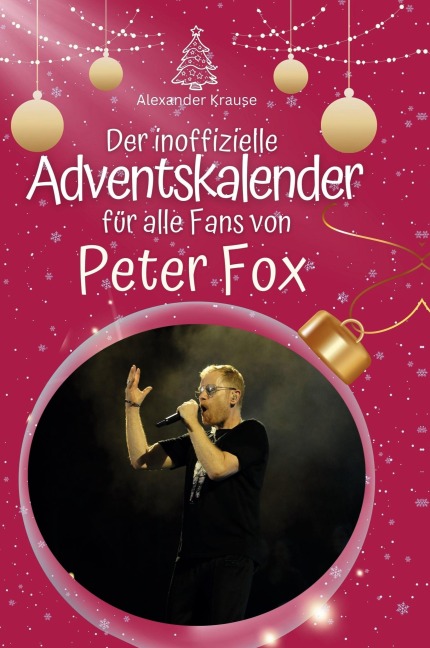 Der inoffizielle Adventskalender für alle Fans von Peter Fox - Alexander Krause