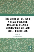 Cover-Bild zum Titel 'The Diary of Dr. John William Polidori, including Related Correspondence and Other Documents' von ''
