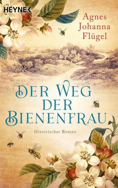 Der Weg der Bienenfrau - Agnes Johanna Flügel