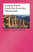 Cover-Bild zum Titel 'Geschichte des antiken Griechenland' von 'Raimund Schulz'