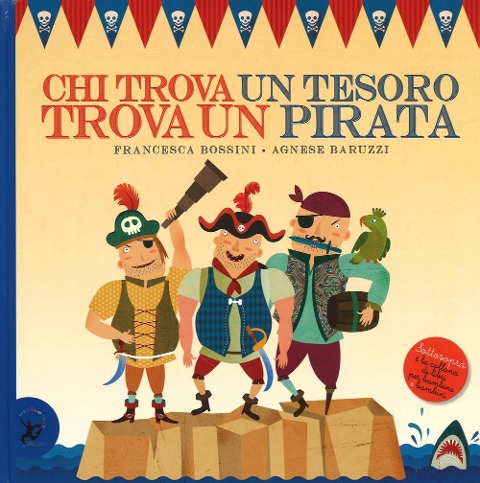 Chi trova un tesoro trova un pirata - Francesca Bossini