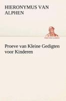 Proeve van Kleine Gedigten voor Kinderen - Hieronymus Van Alphen