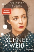 Cover-Bild zum Titel 'Die Akte Schneeweiß' von 'Felicitas Fuchs'