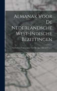 Cover-Bild zum Titel 'Almanak Voor De Nederlandsche West-indische Bezittingen' von 'Anonymous'