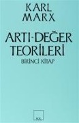 Arti-Deger Teorileri 1. Kitap - Karl Marx