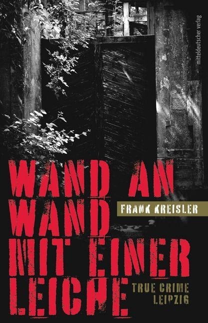 Wand an Wand mit einer Leiche - Frank Kreisler