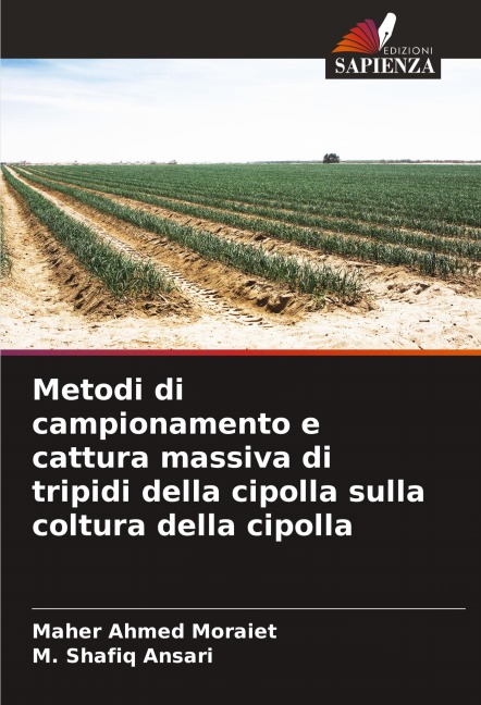 Metodi di campionamento e cattura massiva di tripidi della cipolla sulla coltura della cipolla - Maher Ahmed Moraiet, M. Shafiq Ansari