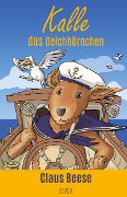 Cover-Bild zum Titel 'Kalle das Deichhörnchen' von 'Claus Beese'