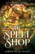 Cover-Bild zum Titel 'The Spellshop' von 'Sarah Beth Durst'