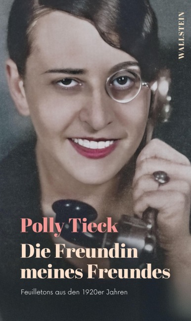 Die Freundin meines Freundes - Polly Tieck