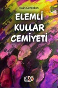 Cover-Bild zum Titel 'Elemli Kullar Cemiyeti' von 'Kaan Cancoban'