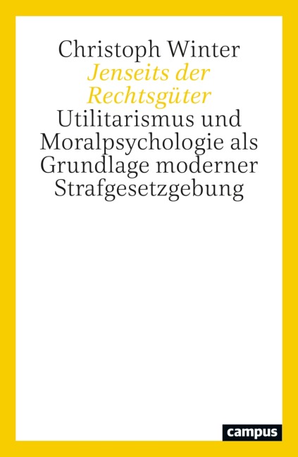 Jenseits der Rechtsgüter - Christoph Winter