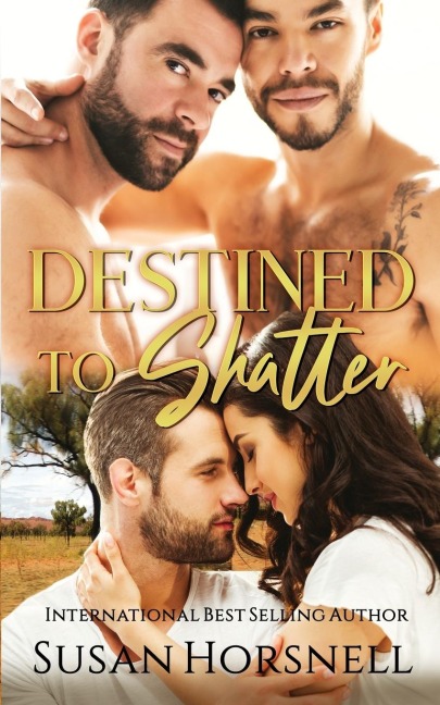 Destined to Shatter - Susan Horsnell