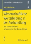 Cover-Bild zum Titel 'Wissenschaftliche Weiterbildung in der Aushandlung' von 'Franziska Sweers'