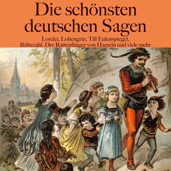 Die schönsten deutschen Sagen - Ludwig Bechstein