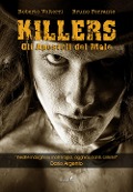 Cover-Bild zum Titel 'Killers. Gli apostoli del male' von 'Roberto Volterri, Bruno Ferrante'