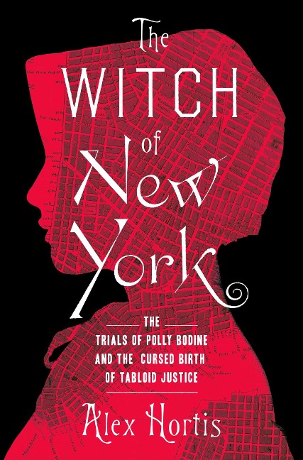 The Witch of New York - Alex Hortis