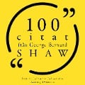 100 citat från George Bernard Shaw - George Bernard Shaw