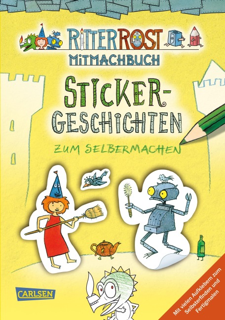 Ritter Rost: Sticker-Geschichten zum Selbermachen - Jörg Hilbert