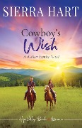 Cowboy's Wish (Hope Valley Ranch Sweet Romance, #3) - Sierra Hart