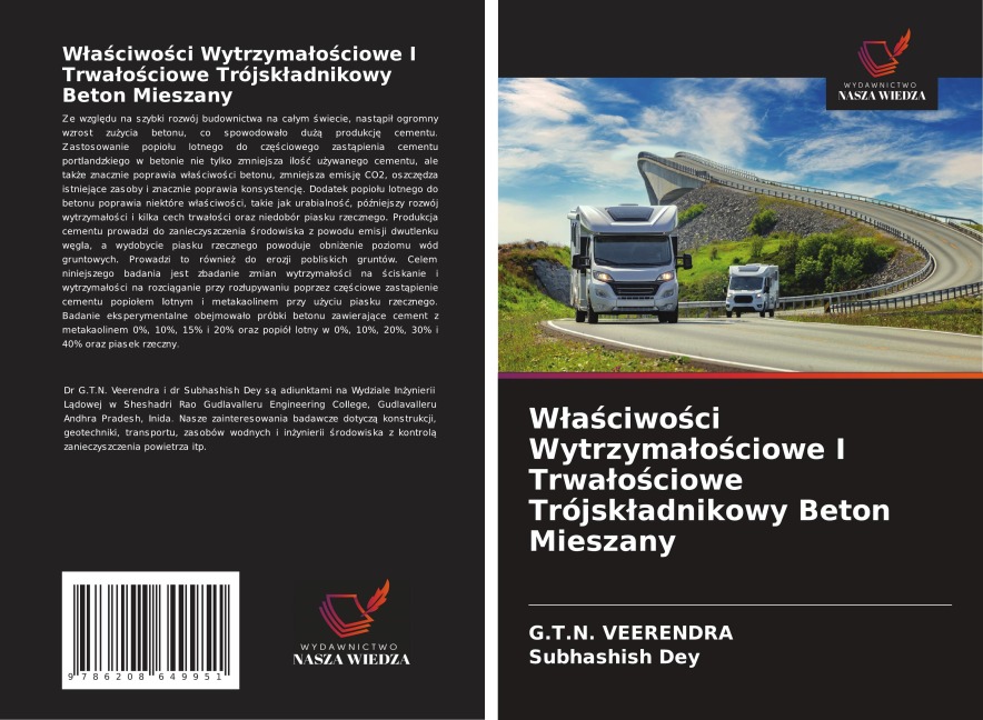 W¿a¿ciwo¿ci Wytrzyma¿o¿ciowe I Trwa¿o¿ciowe Trójsk¿adnikowy Beton Mieszany - G. T. N. Veerendra, Subhashish Dey