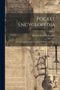 Cover-Bild zum Titel 'Pocket Encyclopedia: Or, a Dictionary of Arts, Sciences, and Polite Literature; Volume 4' von 'Edward Augustus Kendall'
