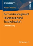 Cover-Bild zum Titel 'Netzwerkmanagement in Kommune und Sozialwirtschaft' von 'Herbert Schubert'