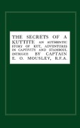 Cover-Bild zum Titel 'Secrets of a Kuttite' von 'E. O. Mousley, Rfa Captain E. O. Mousley'