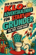 Cover-Bild zum Titel 'Der ultimative Klo-Adventskalender für Start-up-Gründer' von 'Sofia Richter'