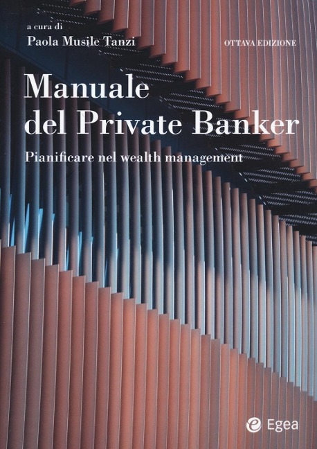 Manuale del private banker. Pianificare nel wealth management - 