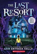 Cover-Bild zum Titel 'The Last Resort' von 'Erin Entrada Kelly'