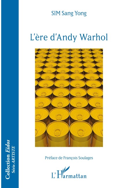 L'ère d'Andy Warhol - Sang Yong Sim