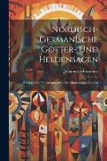 Nordisch-germanische Götter- und Heldensagen; Hilfsbuch zur Verbreitung der alten Mythen und zur Erk - Johannes Schrammen