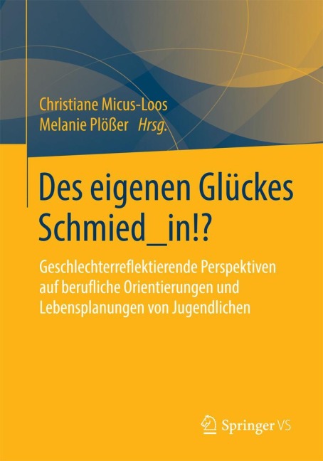 Des eigenen Glückes Schmied_in!? - 