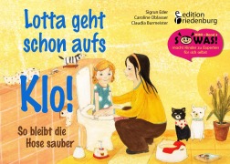 Cover-Bild zum Titel 'Lotta geht schon aufs Klo!' von 'Caroline Oblasser, Claudia Burmeister, Sigrun Eder'