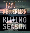 Killing Season CD: A Thriller - Faye Kellerman