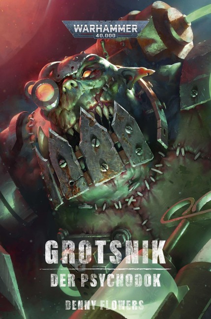 Warhammer 40.000 - Grotsnik - Denny Flowers