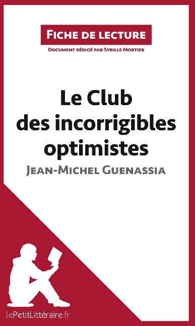 Le Club des incorrigibles optimistes de Jean-Michel Guenassia (Fiche de lecture) - Sybille Mortier, Lepetitlitteraire